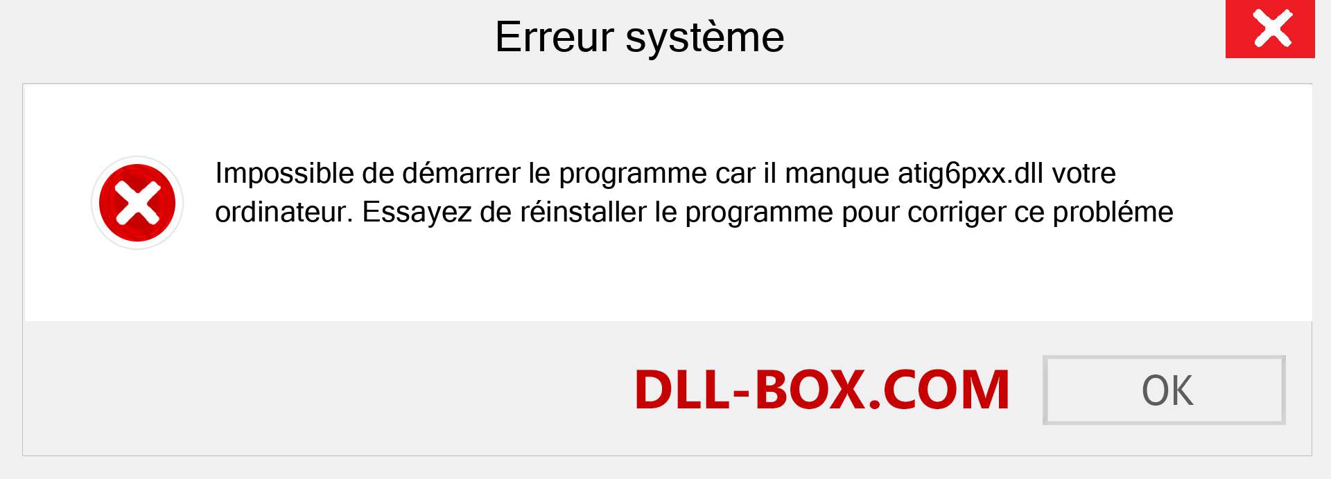 Le fichier atig6pxx.dll est manquant ?. Télécharger pour Windows 7, 8, 10 - Correction de l'erreur manquante atig6pxx dll sur Windows, photos, images